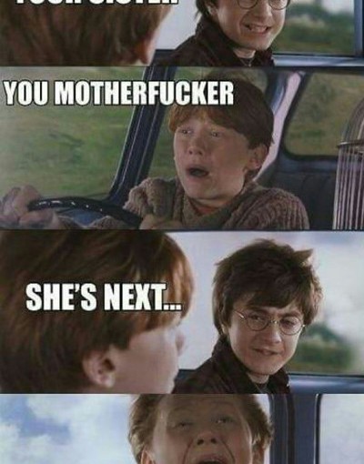 Ron, I Fucked Your Sister
